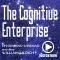 Envisioning the Organization of the Future: The Cognitive Enterprise